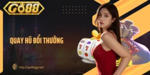 Quay Hũ Đổi Thưởng: Đồ Họa Sống Động, Hiệu Ứng Cuốn Hút